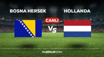 Bosna Hersek Hollanda CANLI izle! (ŞİFRESİZ) Bosna Hersek Hollanda maçı hangi kanalda, canlı yayın nerede ve nasıl izlenir?