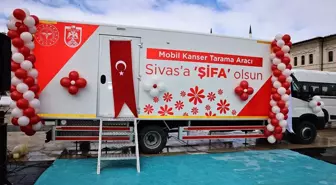 Sivas'ta Mobil Kanser Tarama Aracı Hizmete Girdi