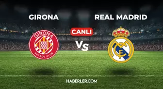 Girona Real Madrid CANLI izle! (ŞİFRESİZ) Girona Real Madrid maçı hangi kanalda, canlı yayın nerede ve nasıl izlenir?