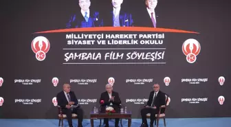 MHP Siyaset ve Liderlik Okulunda 'Şambala' Filmi Söyleşisi