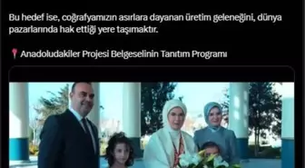 Emine Erdoğan'dan 'Anadoludakiler' paylaşımı Açıklaması