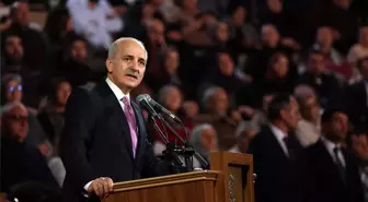 TBMM Başkanı Kurtulmuş, Hazreti Mevlana'nın 751. Vuslat Yıl Dönümü Uluslararası Anma Töreni'nde konuştu Açıklaması