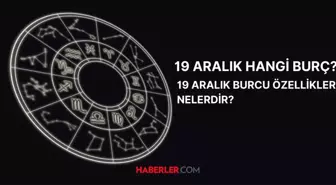 19 Aralık hangi burç? 19 Aralık hangi burç ve özellikleri?