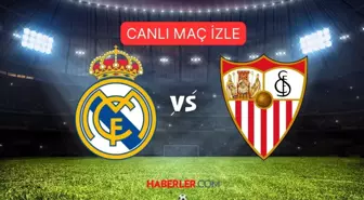 REAL MADRID-SEVILLA MAÇI CANLI, HD İZLE! Real Madrid Sevilla maçı hangi kanalda?