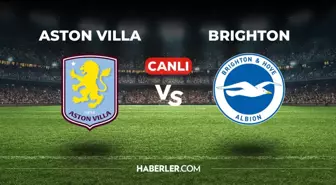 Aston Villa Brighton CANLI izle! (ŞİFRESİZ) Aston Villa Brighton maçı hangi kanalda, canlı yayın nerede ve nasıl izlenir?