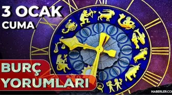 3 Ocak 2025 Günlük Burç Yorumları! Koç, Akrep, Boğa, İkizker burcu yorumu! 3 Ocak AŞK, EVLİLİK, KARİYER, SAĞLIK burç yorumları