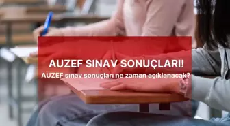 AUZEF SINAV SONUÇLARI | AUZEF sınav sonuçları ne zaman açıklanacak? AUZEF sonuçlarına nereden, nasıl bakılır?