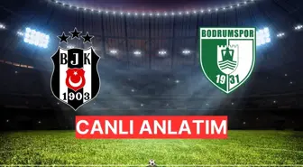 CANLI ANLATIM | Beşiktaş-Bodrumspor maç özeti! Beşiktaş-Bodrumspor maçı canlı anlatım…