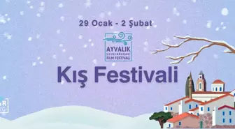 Ayvalık Kış Festivali 2025'te Sinemaseverlerle Buluşacak