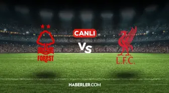 Nottingham Forest Liverpool CANLI izle! (ŞİFRESİZ) Nottingham Forest Liverpool maçı hangi kanalda, canlı yayın nerede ve nasıl izlenir?