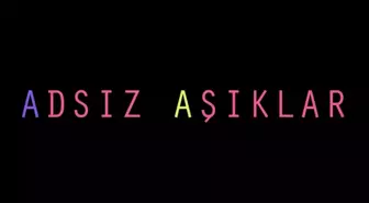 Adsız Aşıklar fragman izle! Adsız Aşıklar fragmanı yayınlandı mı?