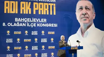 Bakan Göktaş, AK Parti Bahçelievler 8. Olağan İlçe Kongresi'nde konuştu Açıklaması