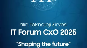 2025 IT Forum CxO Teknoloji Etkinliği Kayıtları Başladı!