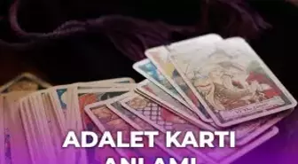 Tarot Adalet kartı anlamı nedir?