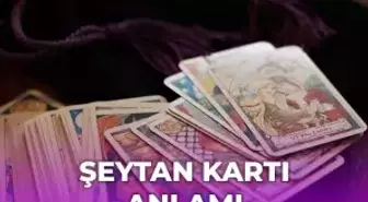 Tarot Şeytan kartı anlamı nedir?