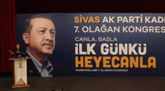 Bakan Göktaş, AK Parti Sivas Kadın Kolları 7. Olağan Kongresi'nde konuştu Açıklaması