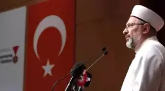 Diyanet İşleri Başkanı Erbaş'tan Deprem Dayanışması Mesajı