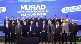 MÜSİAD, 17 sektör raporunu kamuya duyurdu: Savunma, enerji ve dijital dönüşümde büyüme öngörülüyor