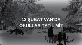 Van'da okullar tatil mi? SON DAKİKA 12 Şubat Çarşamba Van'da okul yok mu?