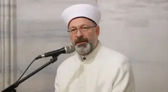 Diyanet İşleri Başkanı Erbaş, İslam Medeniyetinin İlmini Vurguladı