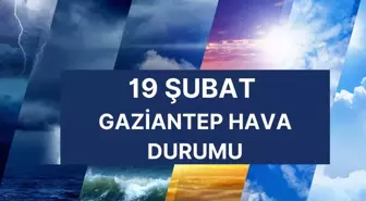 GAZİANTEP HAVA DURUMU | 19 Şubat Gaziantep'te hava nasıl olacak? Gaziantep 5 günlük hava durumu tahmini!