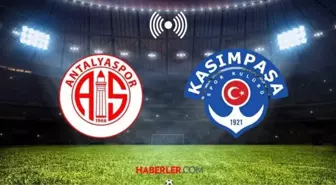 ANTALYASPOR - KASIMPAŞA MAÇI CANLI İZLE! Antalyaspor - Kasımpaşa maçı ne zaman, hangi kanalda?