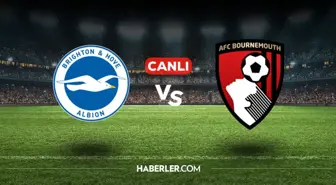 Brighton Bournemouth CANLI nereden izlenir? Brighton Bournemouth maçı hangi kanalda, nasıl izlenir?