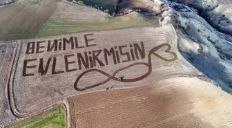 Çiftçiden İlginç Evlilik Teklifi: Tarlaya Yazdı