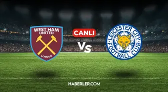 West Ham Leicester City CANLI nereden izlenir? West Ham Leicester City maçı hangi kanalda, nasıl izlenir?