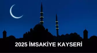 İmsakiye 2025 Kayseri: Diyanet İmsakiye iftar ve sahur saatleri! İftar ve sahur saatleri ne zaman?