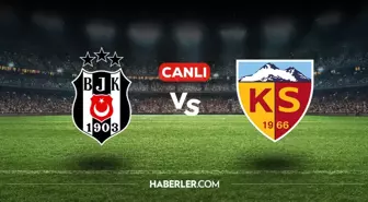 Beşiktaş Kayserispor CANLI nereden izlenir? Beşiktaş Kayserispor maçı hangi kanalda, nasıl izlenir?