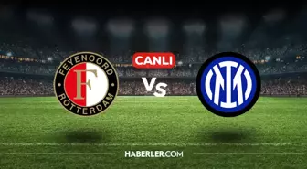 Feyenoord Inter CANLI nereden izlenir? Feyenoord Inter maçı hangi kanalda, nasıl izlenir?