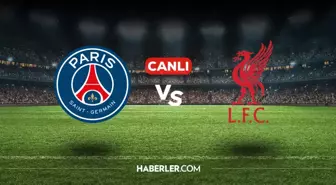 PSG Liverpool CANLI nereden izlenir? PSG Liverpool maçı hangi kanalda, nasıl izlenir?