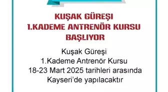 Kaysari'de Geleneksel Kuşak Güreşi Antrenör Kursu Düzenlenecek