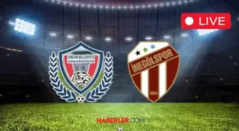 ANKARASPOR - İNEGÖLSPOR MAÇI CANLI İZLE: Ankaraspor - İnegölspor maçı hangi kanalda, saat kaçta?