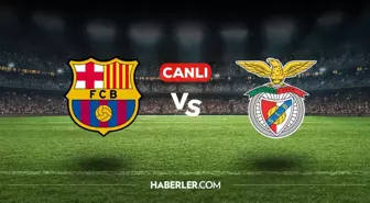 Barcelona Benfica CANLI nereden izlenir? Barcelona Benfica maçı hangi kanalda, nasıl izlenir?