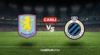 Aston Villa Club Brugge CANLI nereden izlenir? Aston Villa Club Brugge maçı hangi kanalda, nasıl izlenir?