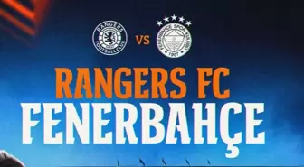 Rangers- Fenerbahçe CANLI nasıl izlenir? Rangers- Fenerbahçe maçı HD, kesintisiz, donmadan izleme linki