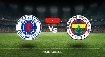 Rangers Fenerbahçe maçı kaç kaç, bitti mi? MAÇ SONUCU! Rangers Fenerbahçe golleri kim attı, canlı maç anlatımı!