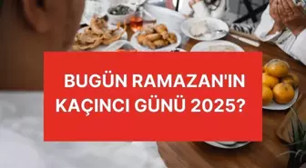 BUGÜN RAMAZAN'IN KAÇINCI GÜNÜ 2025? Ramazan Bayramı'na kaç gün kaldı?