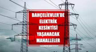 İstanbul BAHÇELİEVLER elektrik kesintisi! 20 Mart Bahçelievler elektrik kesintisi ne zaman bitecek, elektrikler ne zaman gelecek?