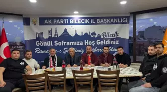 AK Parti Bilecik İl Başkanı'ndan Ramazan İftarı ve Birlik Mesajı