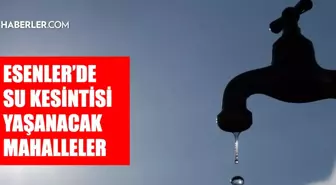 İstanbul ESENLER su kesintisi! 8-9 Nisan İSKİ Esenler su kesintisi ne zaman bitecek, sular ne zaman gelecek?