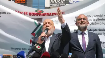 HAK-İŞ Genel Başkanı Arslan: 'Ekmeğimizi elimizden almaya kalkarlarsa hep burada olacağız'