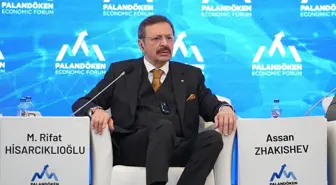 TOBB Başkanı Hisarcıklıoğlu, Palandöken Ekonomi Forumu'nda konuştu Açıklaması