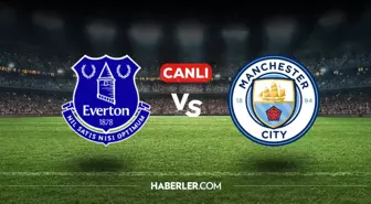 Everton Manchester City CANLI nereden izlenir? Everton Manchester City maçı hangi kanalda, nasıl izlenir?