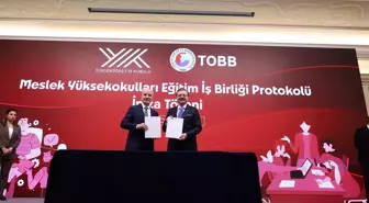 YÖK ve TOBB'dan Meslek Yüksekokulları İçin Eğitim İş Birliği Protokolü