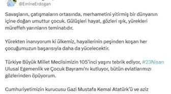 Emine Erdoğan'dan, 23 Nisan Ulusal Egemenlik ve Çocuk Bayramı mesajı