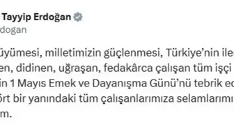 Cumhurbaşkanı Erdoğan'dan 1 Mayıs İşçi Bayramı Mesajı