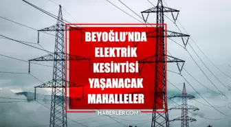 İstanbul BEYOĞLU elektrik kesintisi! 1-2 Mayıs Beyoğlu elektrik kesintisi ne zaman bitecek, elektrikler ne zaman gelecek?